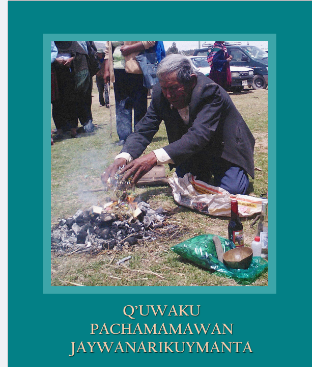 Q’UWAKU PACHAMAMAWAN JAYWANARIKUYMANTA UNANCHA