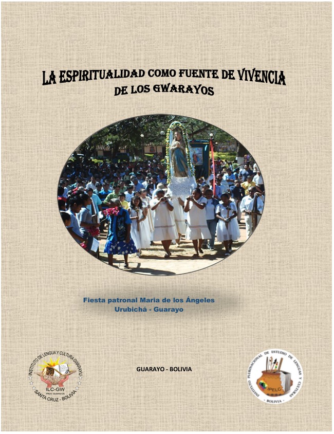 LA ESPIRITUALIDAD COMO FUENTE DE VIVENCIA DE LOS GUARAYOS